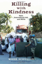 Cover of Killing with Kindness: Haiti, International Aid and NGOs