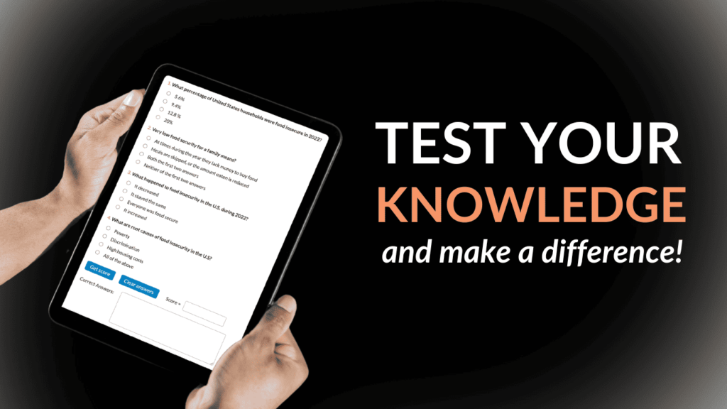 Photo of a person holding an Ipad with a hunger quiz. Text says: Test your knowledge and make a difference.